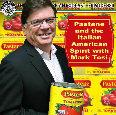 IAP 380 Pastene the Italian-American Spirit with Mark Tosi