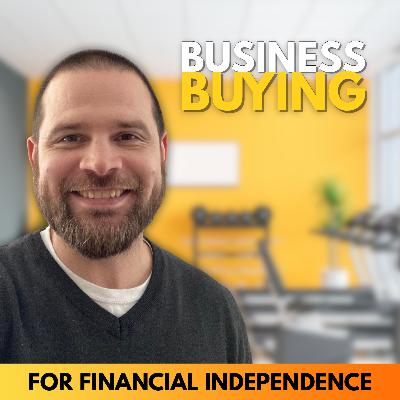 0034 - Business Buying Confidence: The Mental Hurdle, Mentor Advantage, and a Deal That Didn't Pencil