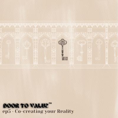 Co-creating your Reality