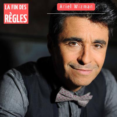 Ariel Wizman - Laisser faire, ne pas chercher à tout contrôler