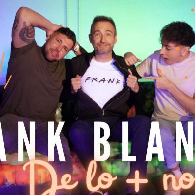 FRANK BLANCO | "DE LO + NORMAL"
