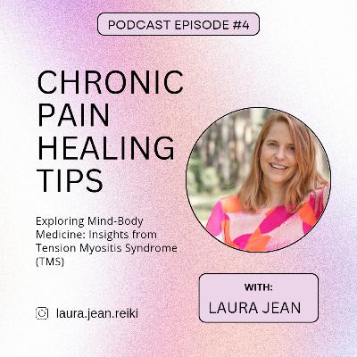 4. Chronic Pain Healing Tips - TMS insights