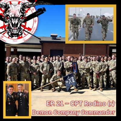 EP. 21--Demon Company Commander, 2-508 PIR, CPT Alex Rodino (r)