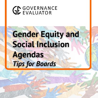 Gender Equity and Social Inclusion Agendas - Tips for Boards