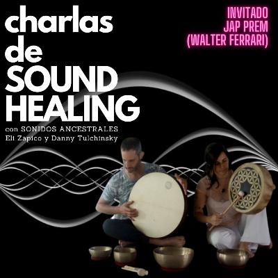 Charlas de Soundhealing Episodio 4 La Energía Kundalini y el Gong con Jap Prem (Walter Ferrari)