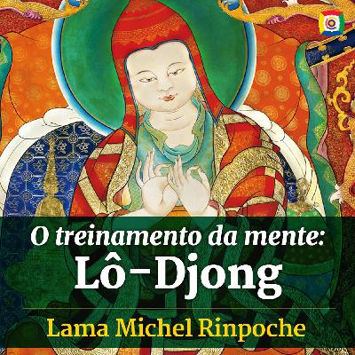 orações preliminares: O treinamento da mente, Lô-Djong orações preliminares: O treinamento da mente, Lô-Djong