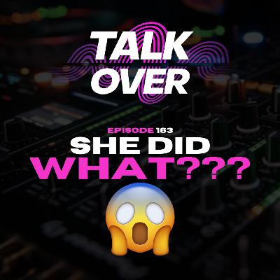 163: She did WHAT? 👀 😲 163: She did WHAT? 👀 😲