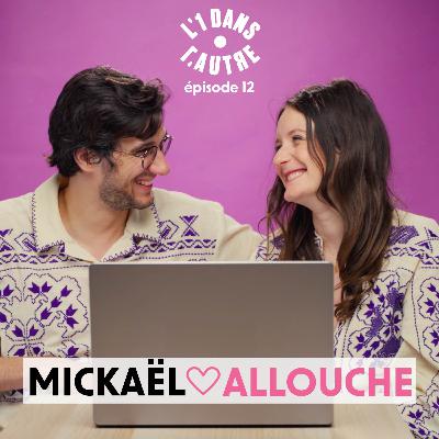 Les mecs que je veux ken - L'1 dans l'Autre avec Mickaël Allouche 🎥