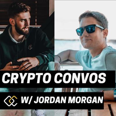 CRYPTO CONVO w/ Jordan Morgan CRYPTO CONVO w/ Jordan Morgan