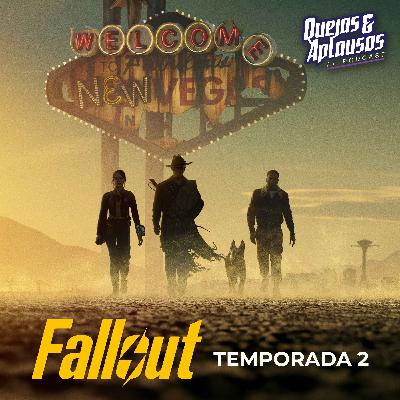 Quejas & Aplausos : Fallout, Temporada 2