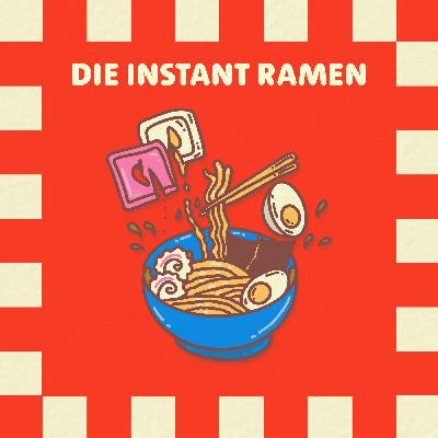 #01 Die Instant Ramen – Lebensretter in allen Lagen #01 Die Instant Ramen – Lebensretter in allen Lagen