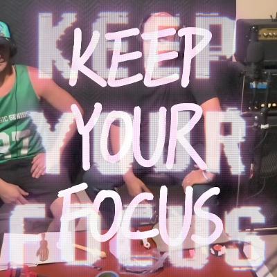 Keep Your Focus - Jonathan Venegas
