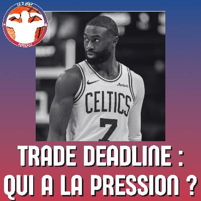 Podcast 2-Way NBA Ep.6 : Quelles équipes doivent se bouger avant la deadline ?