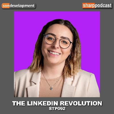 The LinkedIn Revolution STP092