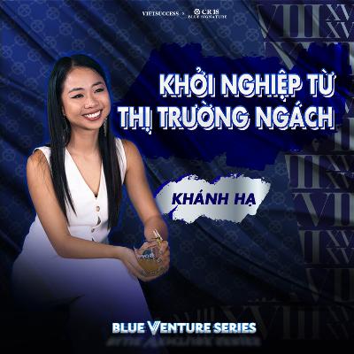 Trịnh Khánh Hạ | Am hiểu hành trình khách hàng để chinh phục thị trường ngách | BVS EP02 Trịnh Khánh Hạ | Am hiểu hành trình khách hàng để chinh phục thị trường ngách | BVS EP02
