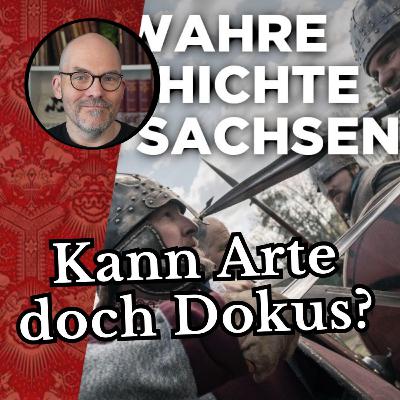 Kann Arte doch Dokus? Die Geschichte der Sachsen