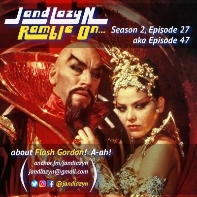 about Flash Gordon! A-ah!