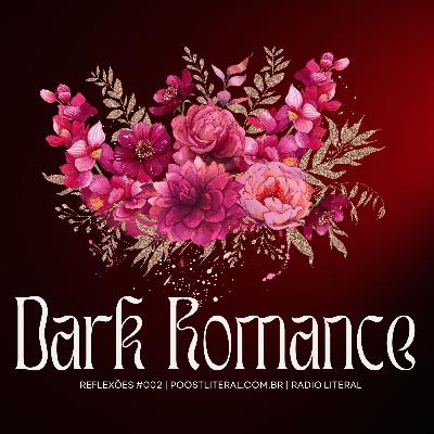 O Paradoxo da Pureza: O Fenômeno Dark Romance