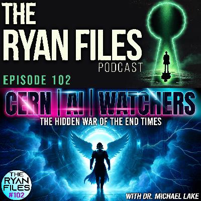 The Hidden War Behind AI, CERN & the End Times | Dr. Michael Lake The Hidden War Behind AI, CERN & the End Times | Dr. Michael Lake