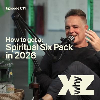 How to Get a Spiritual Six-Pack in 2026 | Brand New Podcast