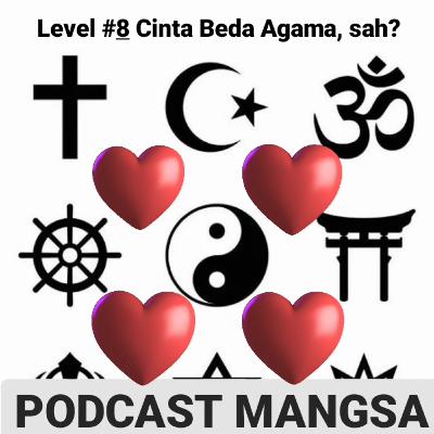 Level #8 Cinta Beda Agama, Sah?