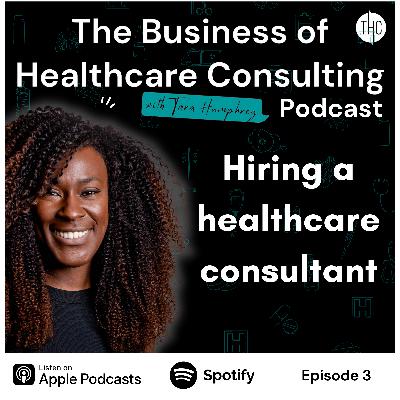 #3 Hiring a healthcare consultant