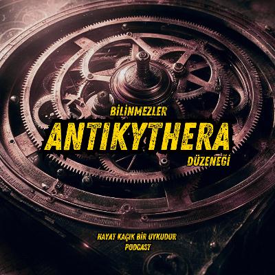 #323 Bilinmezler: Antikythera Düzeneği