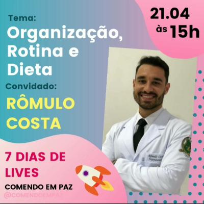 Organização, rotina e dieta - Rômulo Costa Organização, rotina e dieta - Rômulo Costa