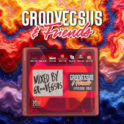 Groovegsus & Friends - EP093 - Groovegsus (Radio)