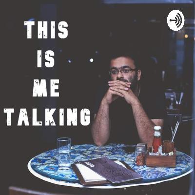 This is Me Talking Podcast - 33 - Ft Siddharth Dudeja