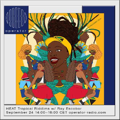 HEAT Tropical Riddims Radio #14. HEAT Tropical Riddims Radio #14.