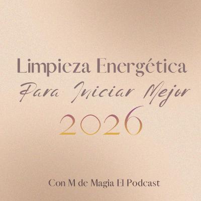 Limpieza Energética para Iniciar Mejor 2026 Limpieza Energética para Iniciar Mejor 2026