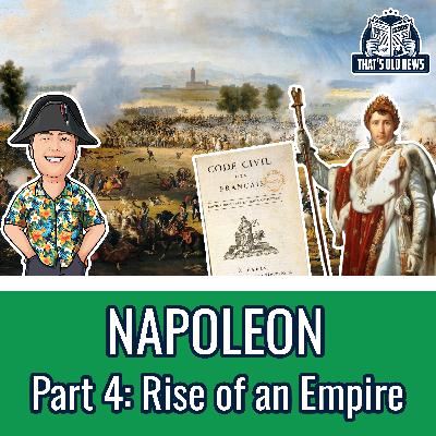 Napoleon Part 4: Rise of an Empire