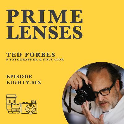 Episode 86 - Ted Forbes Episode 86 - Ted Forbes
