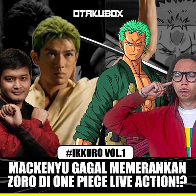 MEMBACA LAGI EAST BLUE SAGA, ONE PIECE LIVE ACTION MAKIN BANYAK KURANGNYA? (IKKURO)