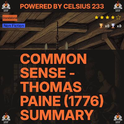 Common Sense - Thomas Paine (1776) Summary