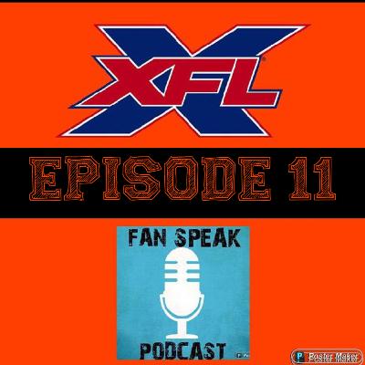 Episode 11 - XFL Wrap-up with Tex and Scole