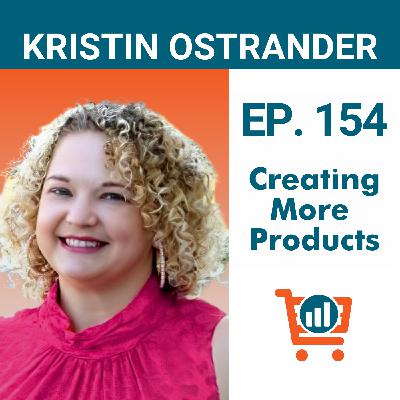 Growing with Wholesale Bundles with Kristin Ostrander,  Ep. #154