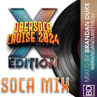 Brandan Duke - Uber Soca Cruise Mix (2024)