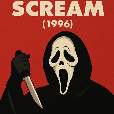 Episode 4 - Scream (1996) ☎️🔪