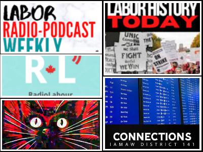Work Stoppage; RadioLabour; Machinists 141 Connections; Labor History Today Work Stoppage; RadioLabour; Machinists 141 Connections; Labor History Today