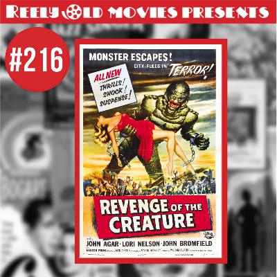#216 "Revenge of the Creature (1955)" Review