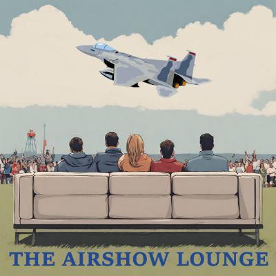 Episode 16: Air Show Regulars