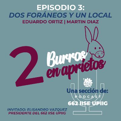 E3: Dos Foráneos Y Un Local