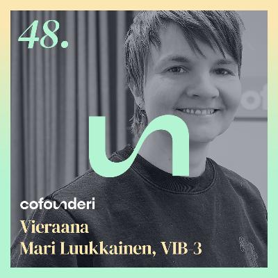 Mari Luukkainen, VIB-3: Kasvun eteen pitää tehdä epämukavia asioita