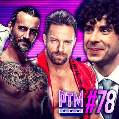 PTM #78 - LA Knight Signs New Deal | Tony Khan Plays Victim | CM Punk WWE Rumors PTM #78 - LA Knight Signs New Deal | Tony Khan Plays Victim | CM Punk WWE Rumors