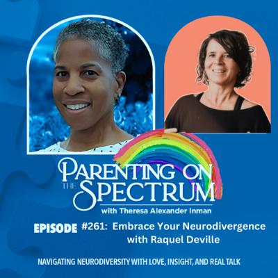 #261: Embrace Your Neurodivergence with Raquel Devilé