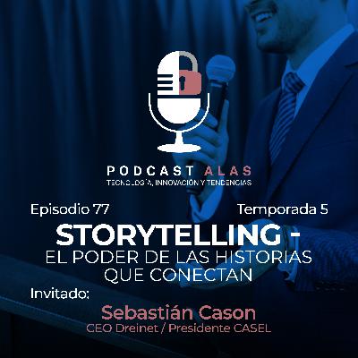 Episodio 77 - Storytelling - El poder de las historias que conectan.