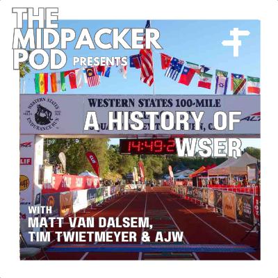 A History of Western States w/ Tim Twietmeyer & Andy “AJW” Jones-Wilkins A History of Western States w/ Tim Twietmeyer & Andy “AJW” Jones-Wilkins
