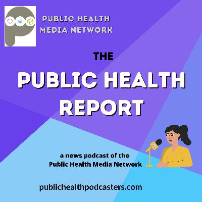 Episode 28: PH Report News Update on Breast Cancer, Mental Health, and COVID Vaccines